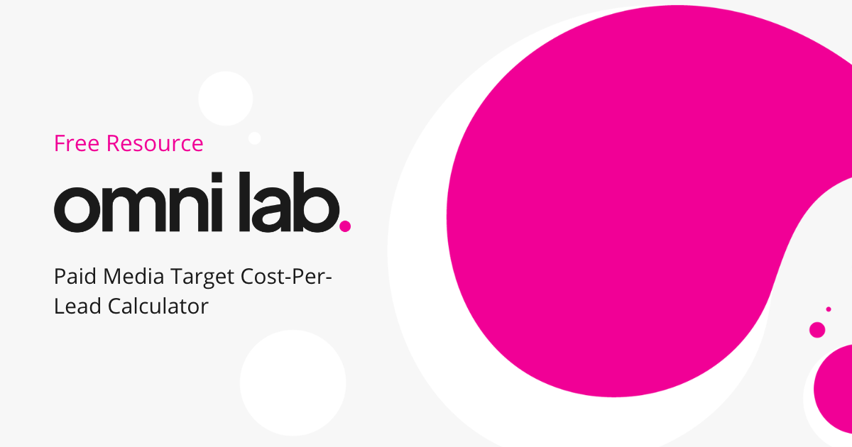 Target CostPerLead Calculator Omni Lab